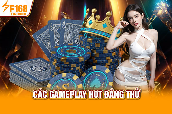 Các gameplay hot đáng thử