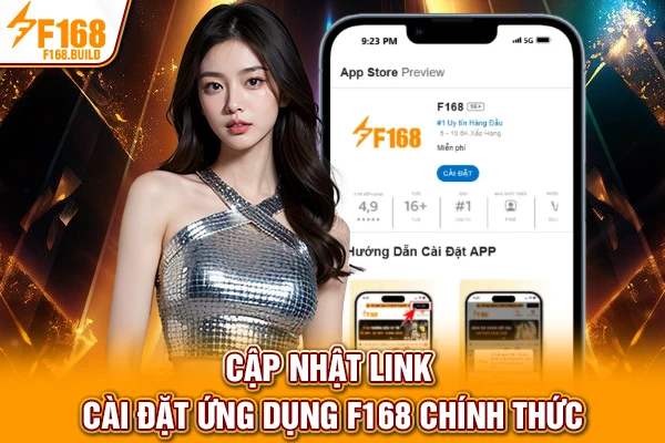 Cập nhật link cài đặt ứng dụng F168 chính thức