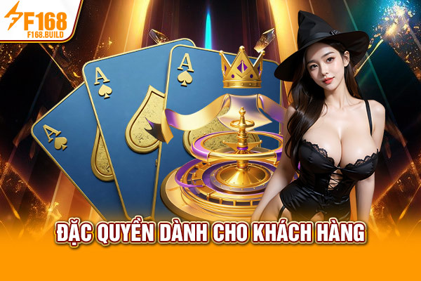 Đặc quyền dành cho khách hàng