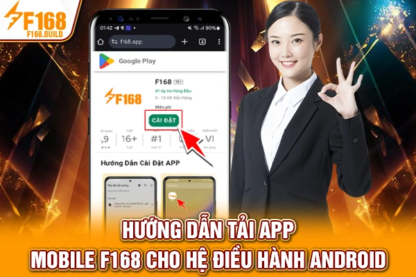 Hướng dẫn tải app mobile F168 cho hệ điều hành Android