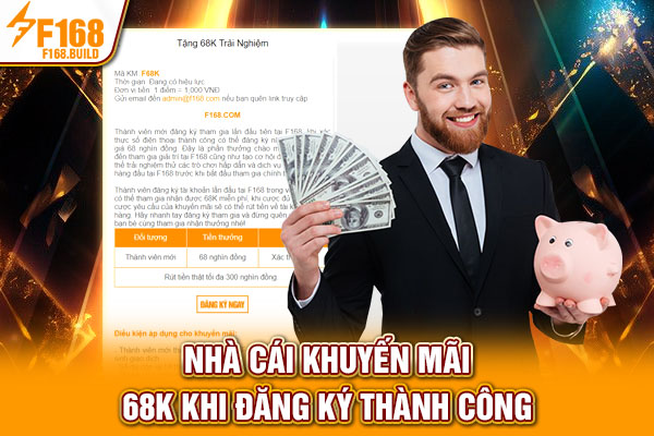 Nhà cái khuyến mãi 68K khi đăng ký thành công