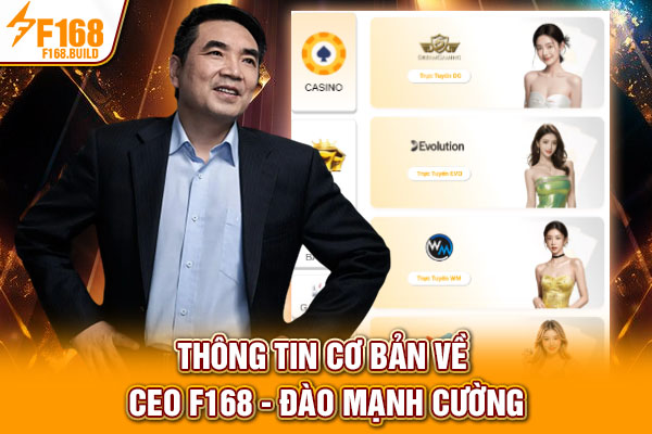 Thông tin cơ bản về CEO F168 - Đào Mạnh Cường Thông tin cơ bản về CEO F168 - Đào Mạnh Cường