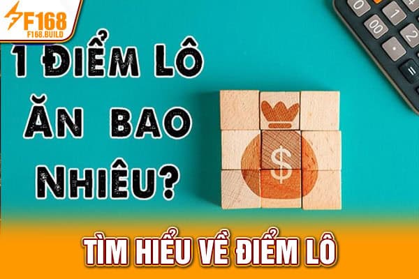 Tìm hiểu về điểm lô