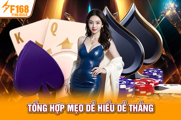 Tổng hợp mẹo dễ hiểu dễ thắng